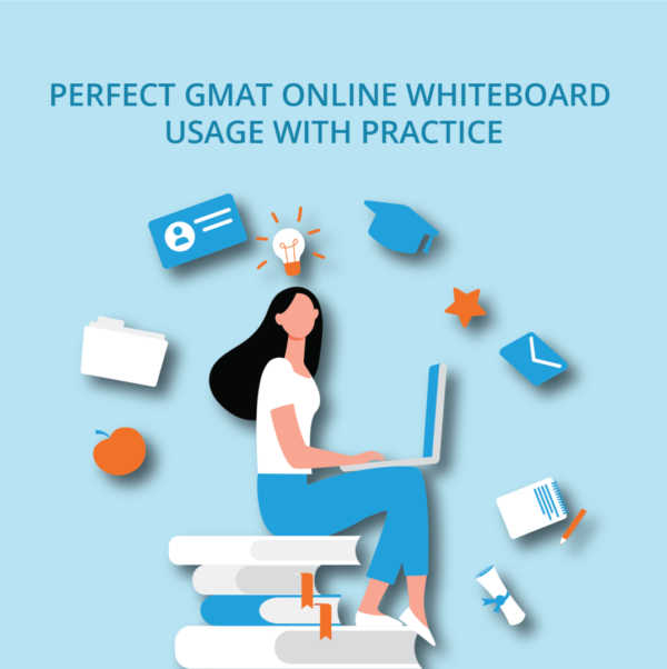 GMAT Online Whiteboard How to Effectively Prepare for Online GMAT