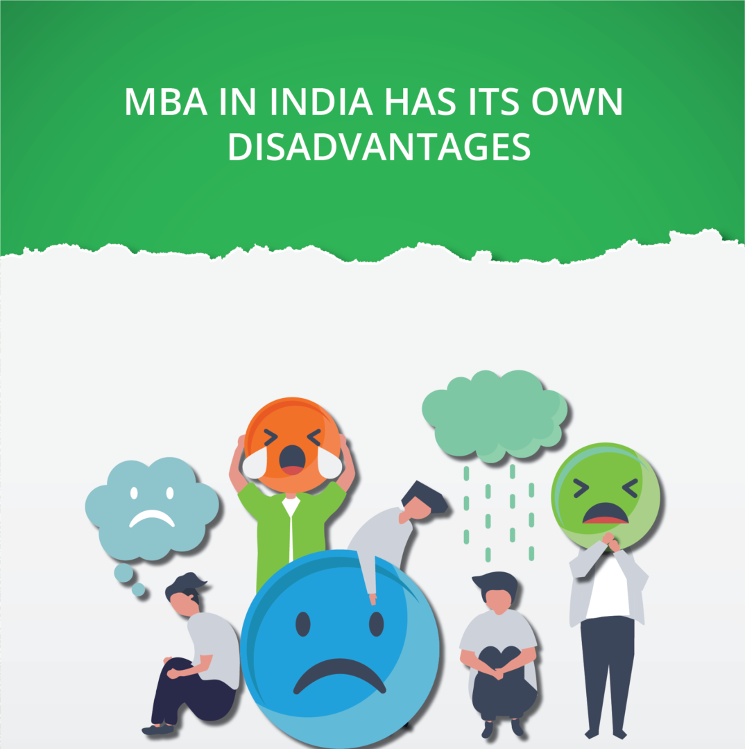 What are the disadvantages of doing an MBA in India? MBA in India Vs MBA Abroad