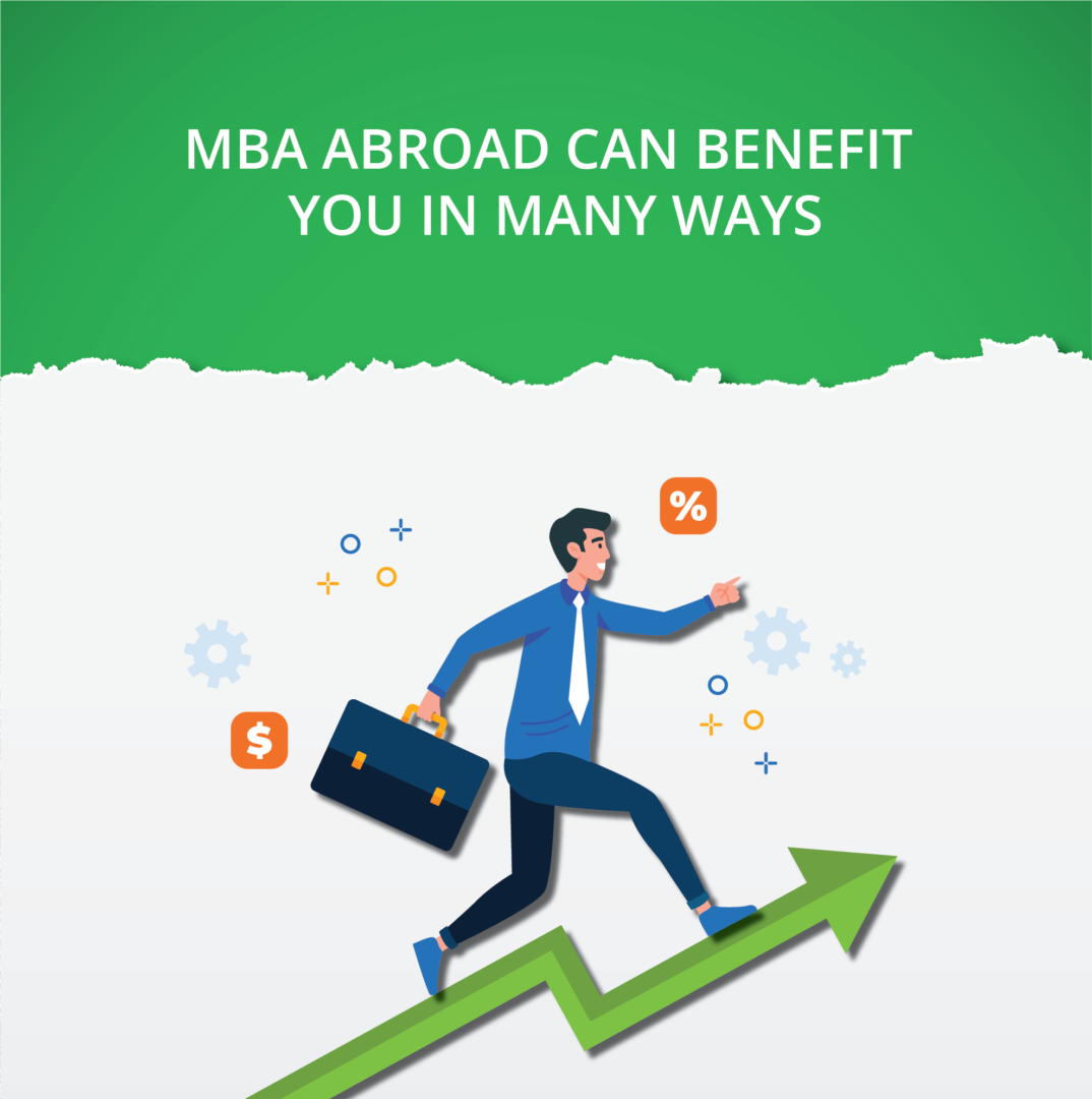 What are the benefits of doing an MBA abroad MBA in India Vs MBA Abroad