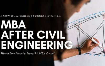 MBA After Civil Engineering: Here is how Praval achieved his MBA dream!