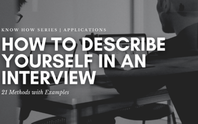 How to Describe Yourself in an Interview: 21 Methods with Examples