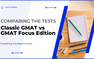 Classic GMAT vs GMAT Focus: The 7 Key Differences