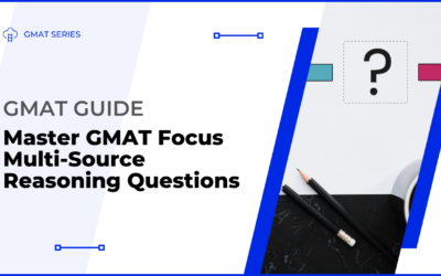 Master GMAT Focus Multi-Source Reasoning Questions