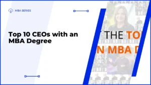 Top 10 CEOs with an MBA Degree