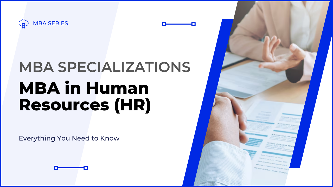 MBA in HR (Human Resource) – All About the Course, Syllabus & Scope