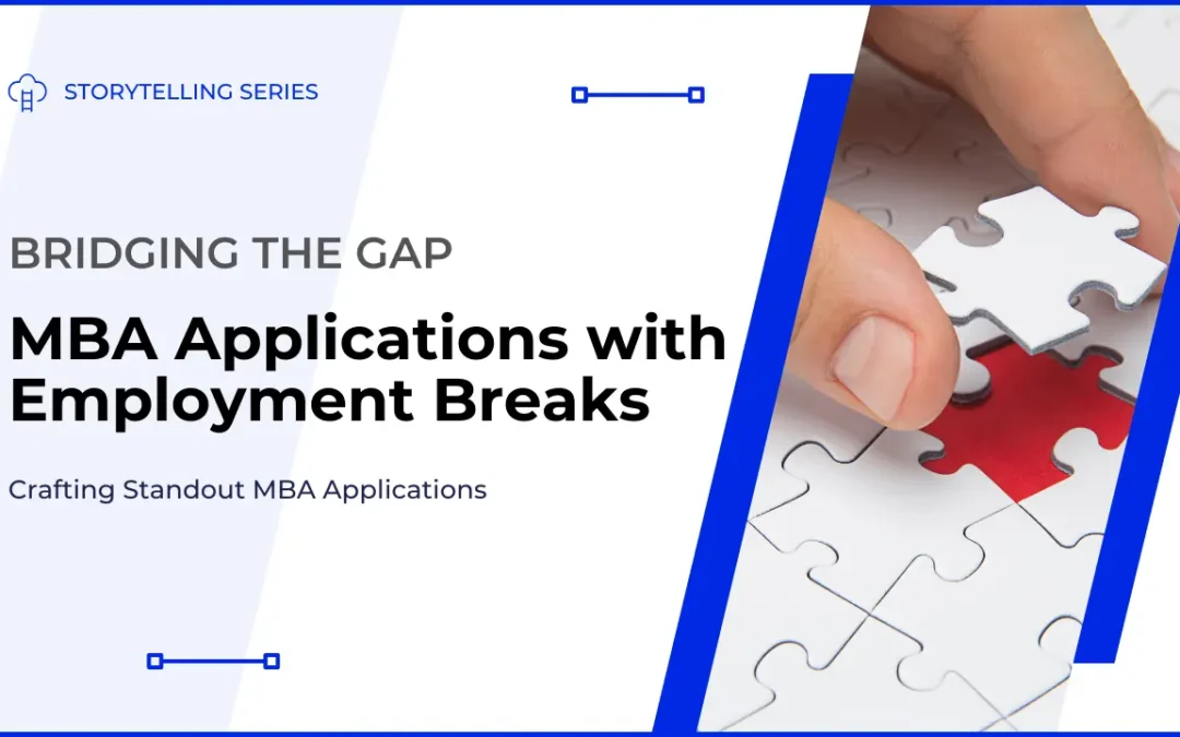 MBA Applications with Employment Breaks - Featured