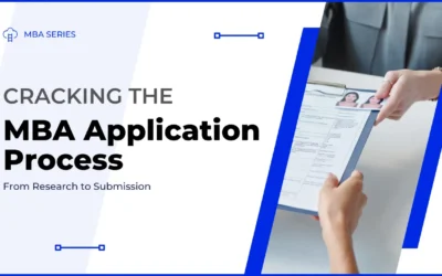 Cracking the MBA Application Process: From Research to Submission – 2026