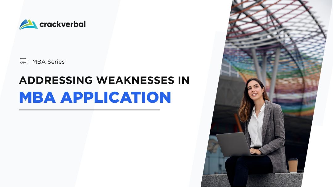 Guide to Addressing Weaknesses in Your MBA Application