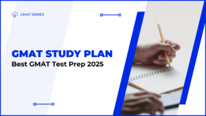 GMAT Test study plan 2025