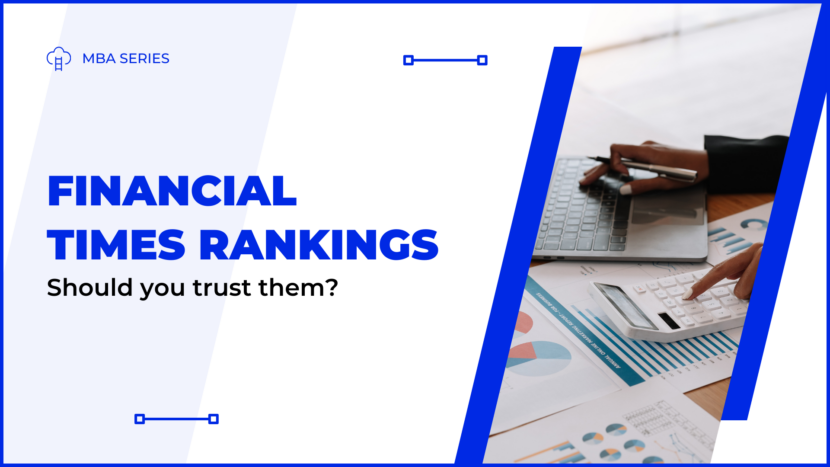 Financial Times MBA Rankings Explained