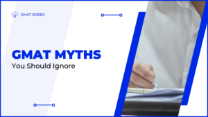 busting common GMAT preparation myths and improving study strategies.