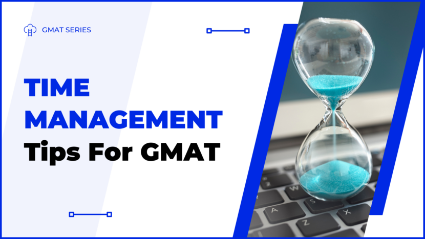 GMAT Time Management Strategies for Success