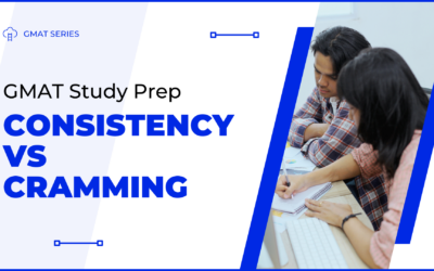 Study Consistency vs Cramming for GMAT Prep
