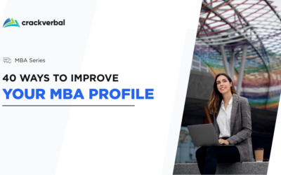 Improve Your MBA Profile – 40 Ways to an Awesome MBA Application!